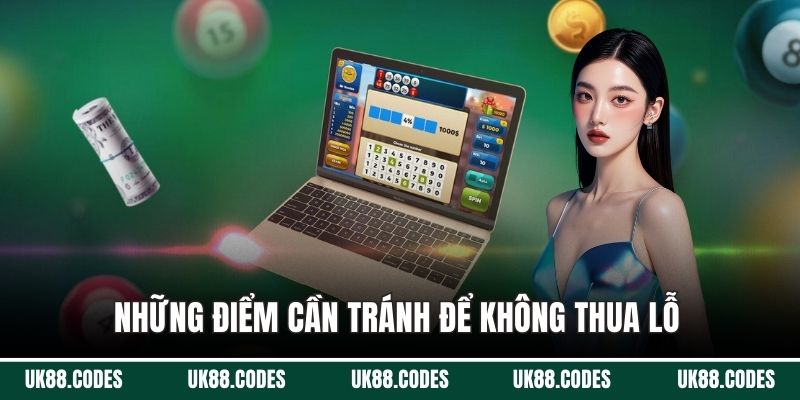 Những điểm cần tránh để không thua lỗ